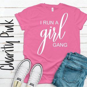 I Run A Girl Gang